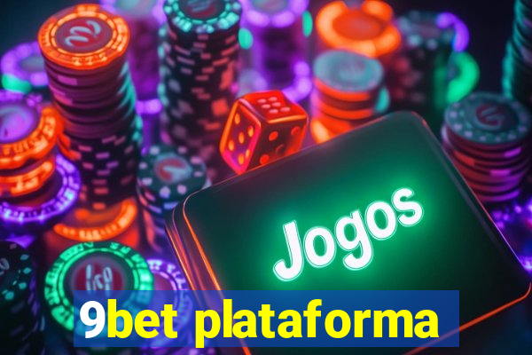 9bet plataforma